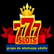 grupo de whatsapp adulto